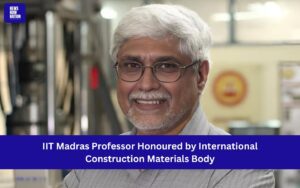 IIT Madras Professor Honoured by International Construction Materials Body