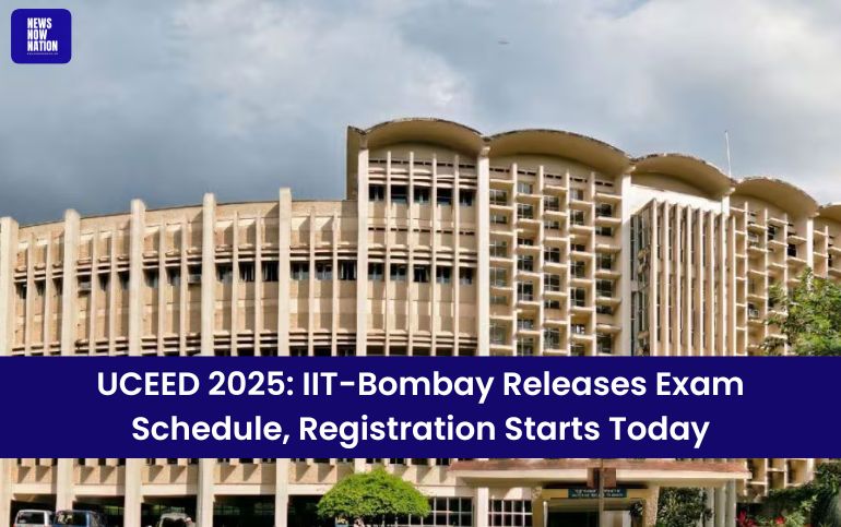 UCEED 2025 IIT-Bombay Releases Exam Schedule, Registration Starts Today